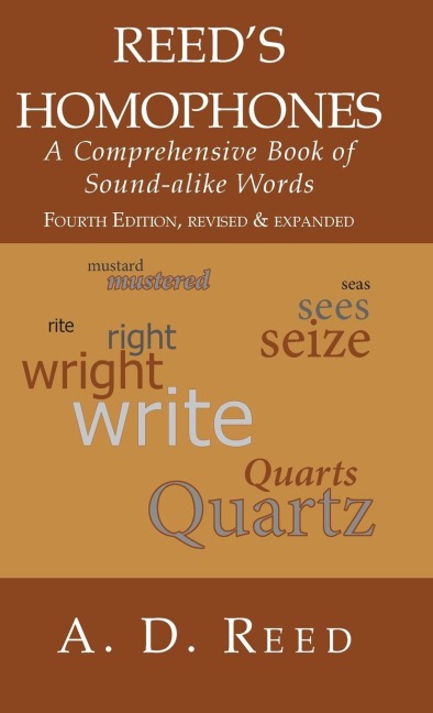 Reeds Homophones: A Comprehensive Book of Sound-alike Words