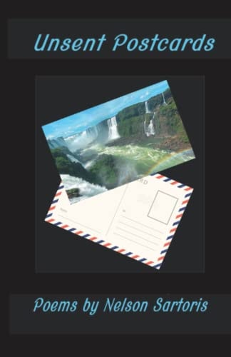 Unsent Postcards Poems by Nelson Sartoris