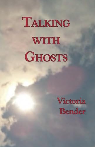 Talking with Ghosts