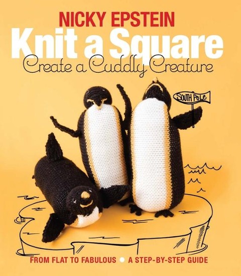 Knit a Square, Create a Cuddly Creature: From Flat to Fabulous - A Step-by-Step Guide