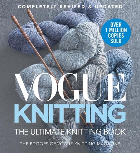 Vogue Knitting The Ultimate Knitting Book: Revised and Updated