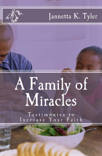 A Family of Miracles Testimonies to Increase Your Faith