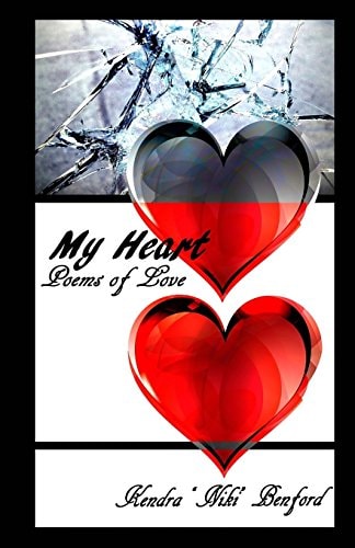 My Heart Poems of Love: a Collection of Poetry