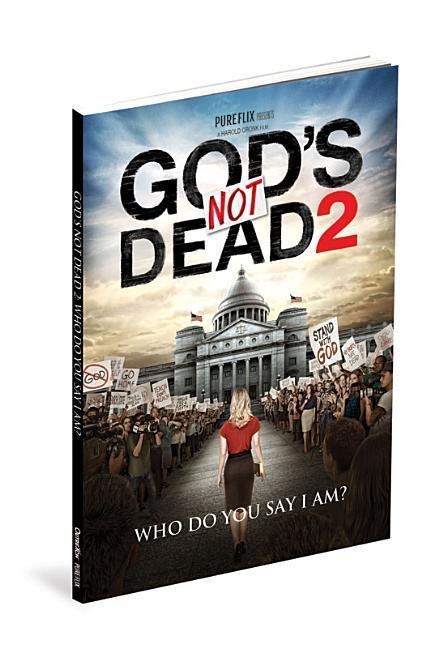 Gods Not Dead 2 Gift Book: Who Do You Say I Am?