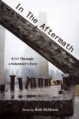 In the Aftermath 9/11 Through a Volunteer's Eyes