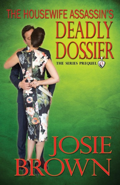 The Housewife Assassins Deadly Dossier