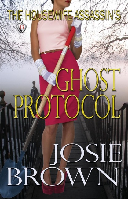 The Housewife Assassins Ghost Protocol