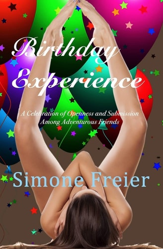 Birthday Experience A Celebration of Openness and Submission Among Adventurous Friends