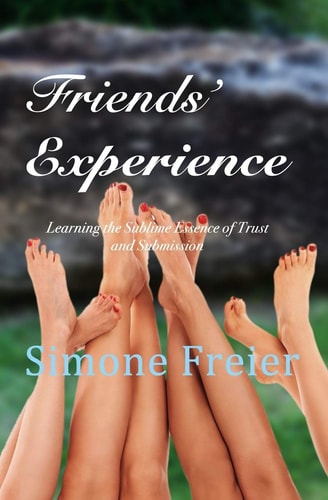 Friends' Experience Learning the Sublime Essence of Trust and Submission