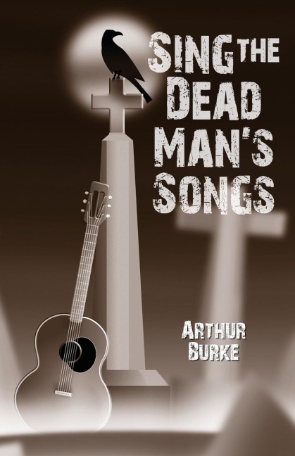 Sing the Dead Mans Songs