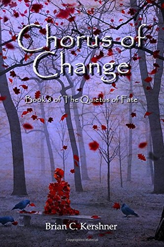 Chorus of Change Book 8 of The Quietus of Fate