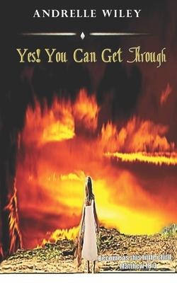 Yes! You Can Get Through