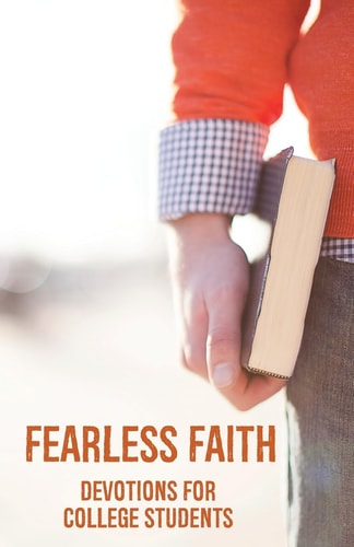 Fearless Faith Devotions for College Students