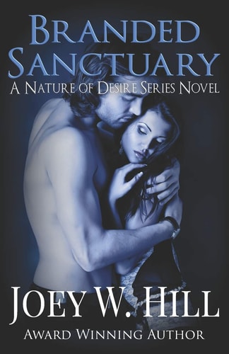 Branded Sanctuary A Nature of Desire Series Novel