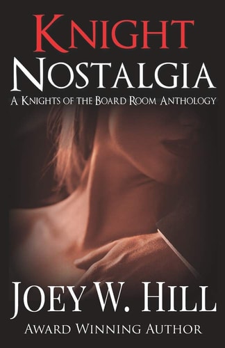 Knight Nostalgia A Knights of the Board Room Anthology