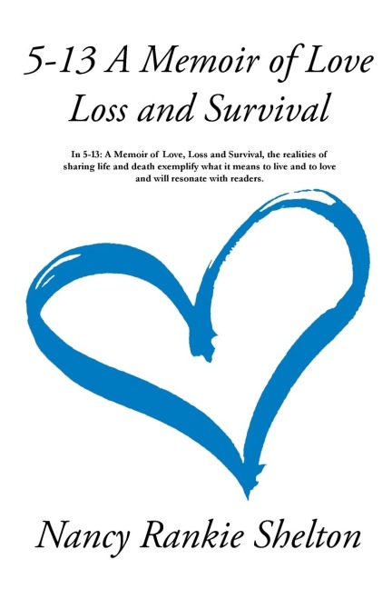 5-13: A Memoir of Love, Loss and Survival