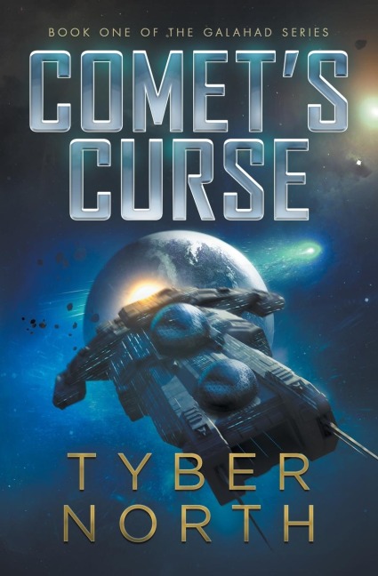 Comets Curse: Galahad Series Book One: Galahad Book