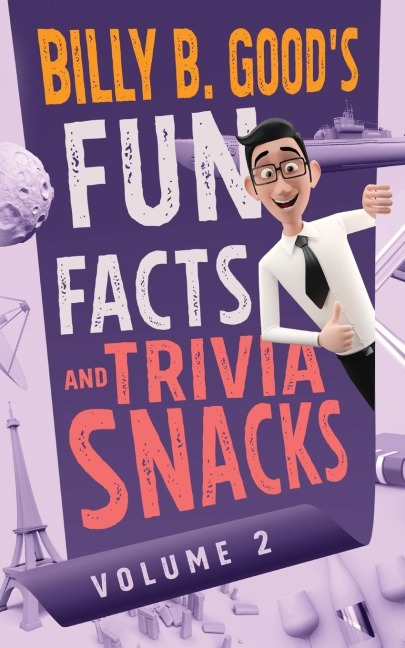 Billy B. Goods Fun Facts and Trivia Snacks: Volume 2