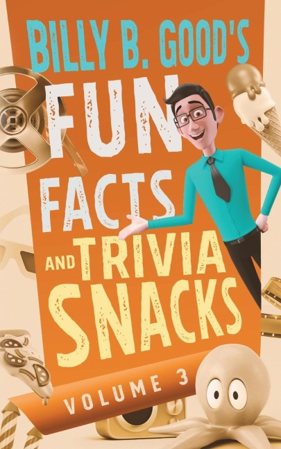 Billy B. Goods Fun Facts and Trivia Snacks: Volume 3