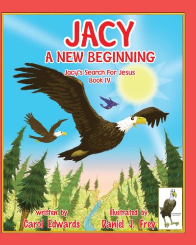 Jacy A New Beginning Jacy's Search For Jesus Book IV