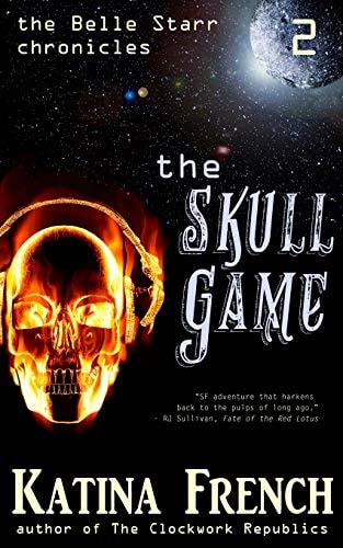 The Skull Game The Belle Starr Chronicles, Episode 2