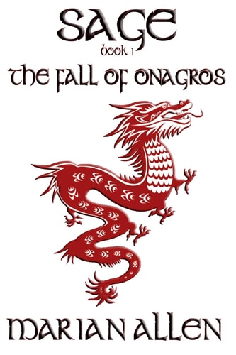 The Fall of Onagros Sage: Book 1
