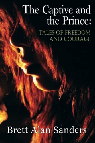 The Captive and the Prince Tales of Freedom and Courage