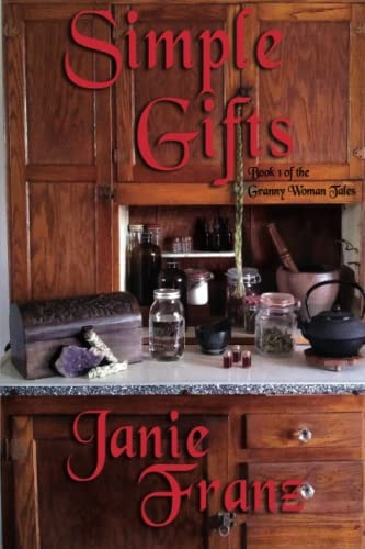 Simple Gifts Book 1 of the Granny Woman Tales