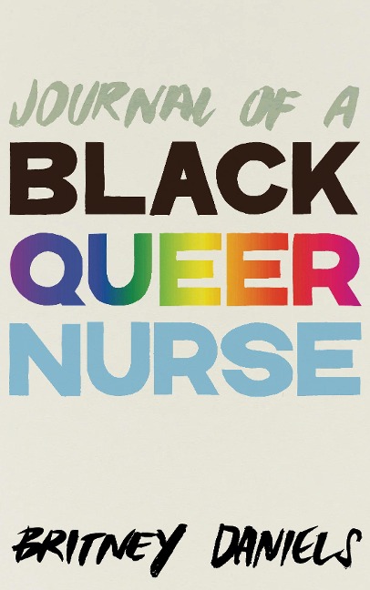 Journal of a Black Queer Nurse