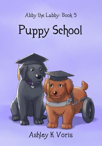 Puppy School Abby the Labby: Book 5