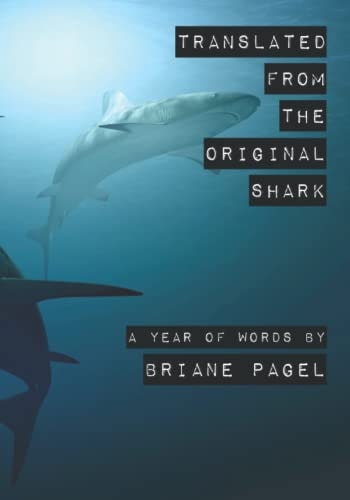 Translated from the Original Shark A Year of Words