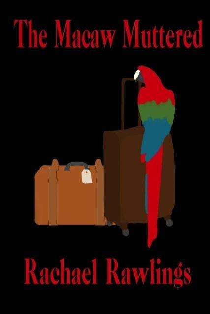 The Macaw Muttered