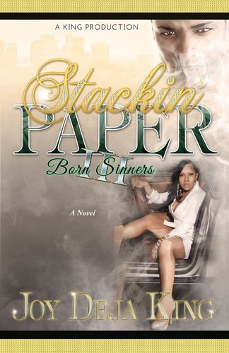 Stackin' Paper Part 3 Born Sinners