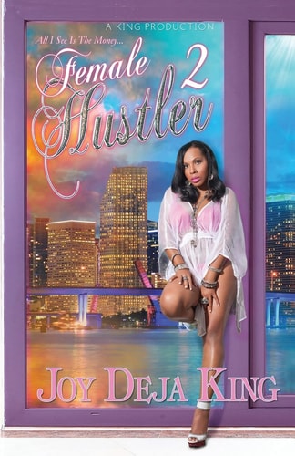 Female Hustler Part 2 All I See Is The Money