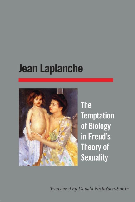 The Temptation of Biology: followed by Biologism and Biology