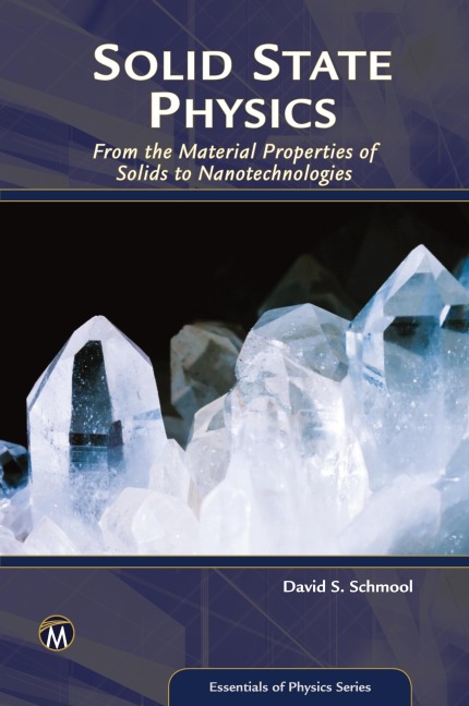 Solid State Physics: From the Material Properties of Solids to Nanotechnologies