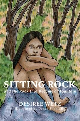 Sitting Rock: And the Rock That Became a Mountain