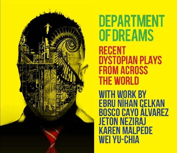 Department of Dreams: Recent Dystopian Plays from Across the World