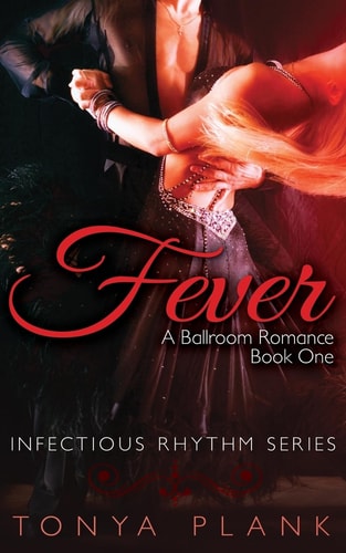 Fever A Ballroom Romance, Book One