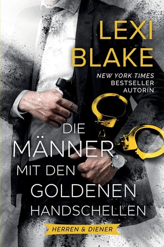 Die Männer Mit Den Goldenen Handschellen