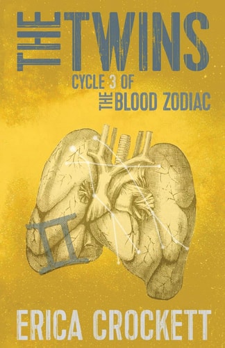 The Twins Cycle 3 of the Blood Zodiac