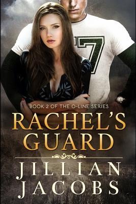 Rachels Guard: Book #2 The O-Line Series