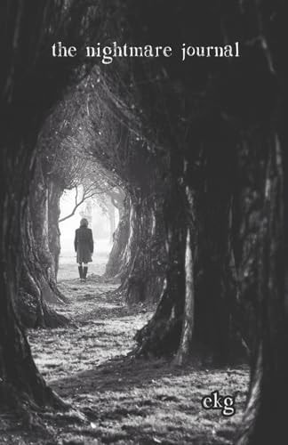 The Nightmare Journal Poems Inspired by Nightmares