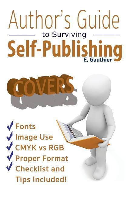 Authors Guide to Surviving Self Publishing: Covers