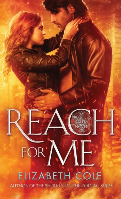 Reach For Me: A Witty Paranormal Romance With Demon Hunters