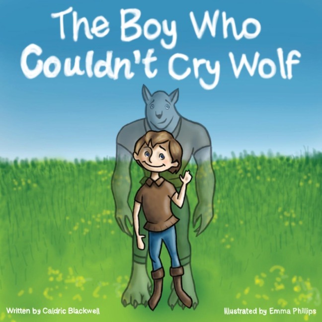 The Boy Who Couldnt Cry Wolf