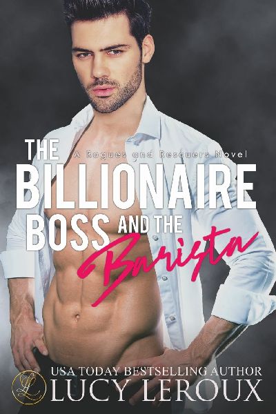 The Billionaire Boss and The Barista: A Second-Chance Marriage of Convenience Enemies-to-Lovers Romance