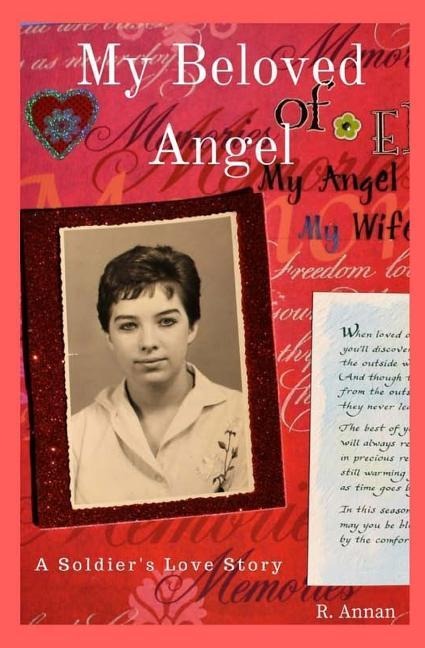 My Beloved Angel: A Soldiers Love Story