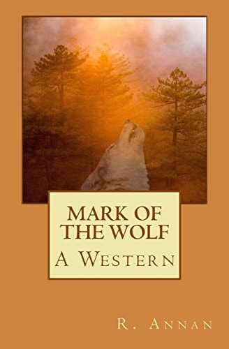 Mark of the Wolf A Western