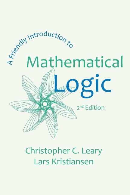 A Friendly Introduction to Mathematical Logic